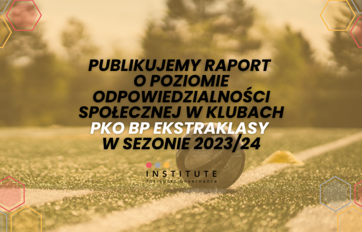 Publikujemy raport o poziomie odpowiedzialności społecznej w klubach PKO BP Ekstraklasy w sezonie 2023/24