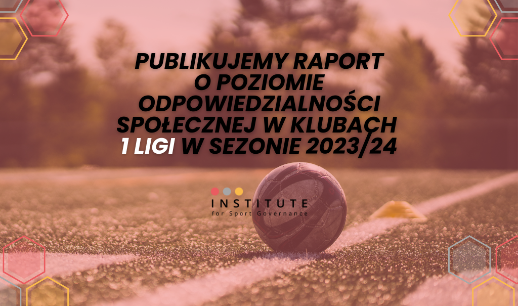 Publikujemy raport o poziomie CSR w Betclic 1 Lidze