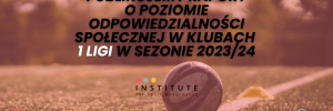 Publikujemy raport o poziomie CSR w Betclic 1 Lidze