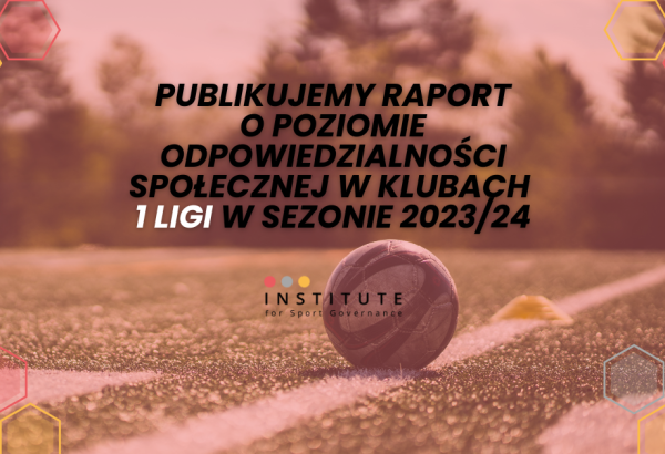 Publikujemy raport o poziomie CSR w Betclic 1 Lidze